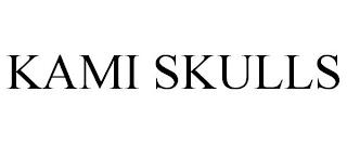 KAMI SKULLS trademark