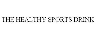 THE HEALTHY SPORTS DRINK trademark