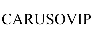 CARUSOVIP trademark