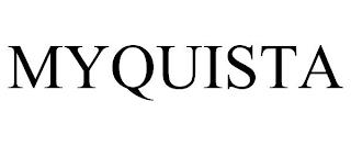 MYQUISTA trademark