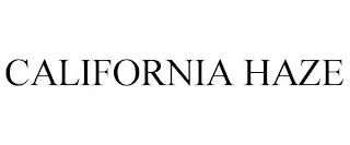 CALIFORNIA HAZE trademark