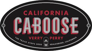 CALIFORNIA CABOOSE VERRY PERRY THE TRACK STOPS HERE HEALDSBURG, CALIFORNIA trademark