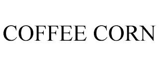 COFFEE CORN trademark