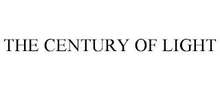 THE CENTURY OF LIGHT trademark