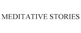 MEDITATIVE STORIES trademark