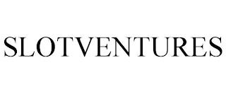 SLOTVENTURES trademark