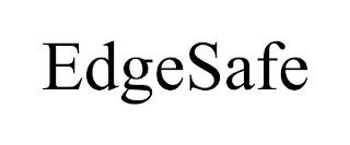 EDGESAFE trademark