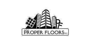 PF A.M.S PROPER FLOORS INC. trademark