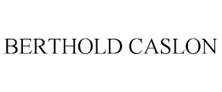 BERTHOLD CASLON trademark