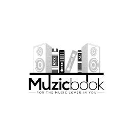 MUZICBOOK FOR THE MUSIC LOVER IN YOU ROCK R&B POP trademark