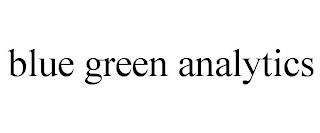 BLUE GREEN ANALYTICS trademark