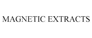 MAGNETIC EXTRACTS trademark