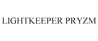 LIGHTKEEPER PRYZM trademark