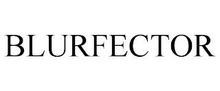 BLURFECTOR trademark