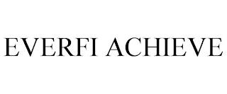 EVERFI ACHIEVE trademark