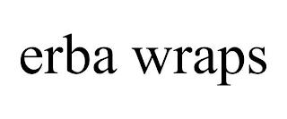 ERBA WRAPS trademark