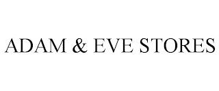 ADAM & EVE STORES trademark