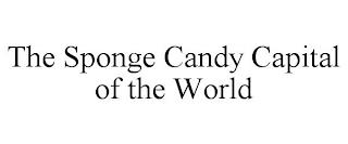 THE SPONGE CANDY CAPITAL OF THE WORLD trademark