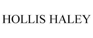 HOLLIS HALEY trademark