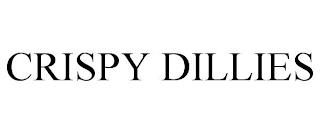 CRISPY DILLIES trademark