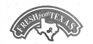 FRESH FROM TEXAS trademark