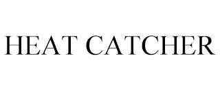 HEAT CATCHER trademark