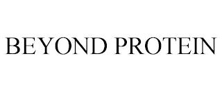 BEYOND PROTEIN trademark