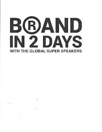 BRAND IN 2 DAYS WITH THE GLOBAL SUPER SPEAKERS trademark