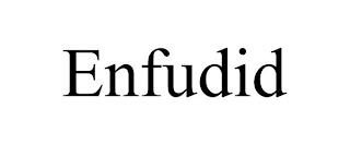 ENFUDID trademark