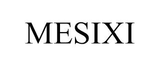 MESIXI trademark