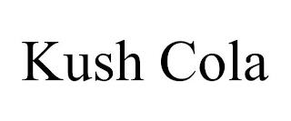 KUSH COLA trademark