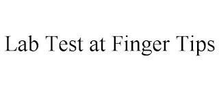 LAB TEST AT FINGER TIPS trademark