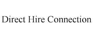 DIRECT HIRE CONNECTION trademark