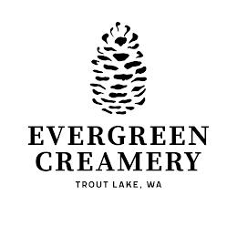 EVERGREEN CREAMERY TROUT LAKE, WA trademark