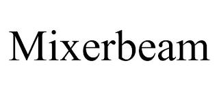 MIXERBEAM trademark