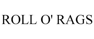 ROLL O' RAGS trademark