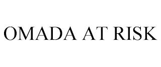 OMADA AT RISK trademark