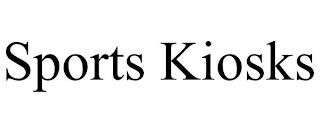 SPORTS KIOSKS trademark