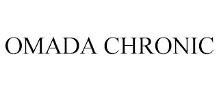 OMADA CHRONIC trademark