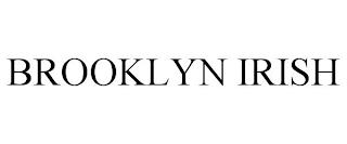 BROOKLYN IRISH trademark