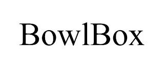 BOWLBOX trademark