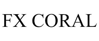 FX CORAL trademark