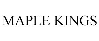 MAPLE KINGS trademark