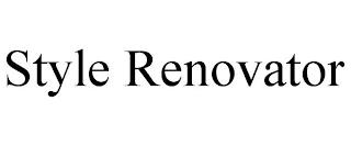 STYLE RENOVATOR trademark