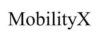 MOBILITYX trademark