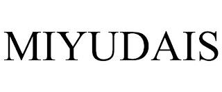 MIYUDAIS trademark