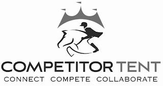 COMPETITOR TENT CONNECT COMPETE COLLABORATE trademark