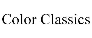 COLOR CLASSICS trademark