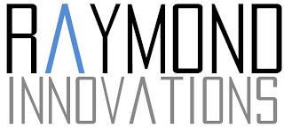 RAYMOND INNOVATIONS trademark