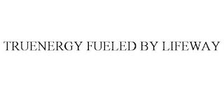 TRUENERGY FUELED BY LIFEWAY trademark